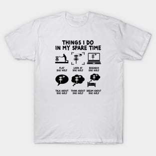 Things I Do In My Spare Time Disc Golf Golfing golfer T-Shirt
